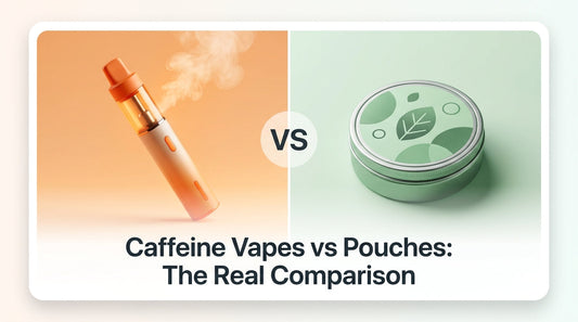 Caffeine Vapes vs Pouches comparison — vape pen vs pouch tin